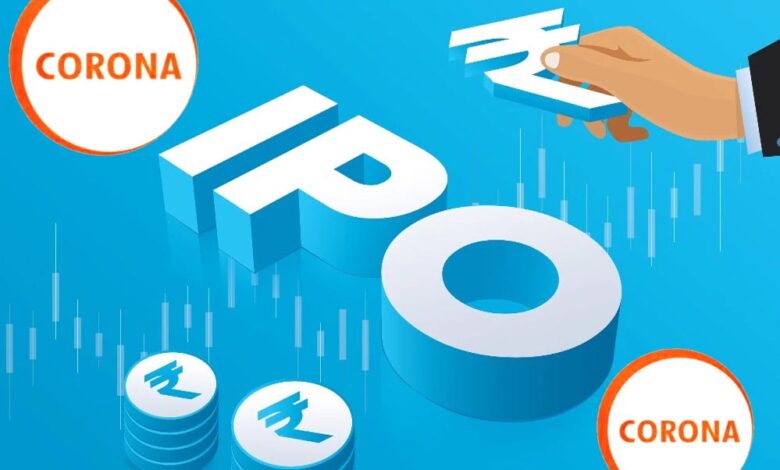 Corona का IPO अगले हफ्ते ओपन, निवेशकों के लिए प्राइस बैंड जारी